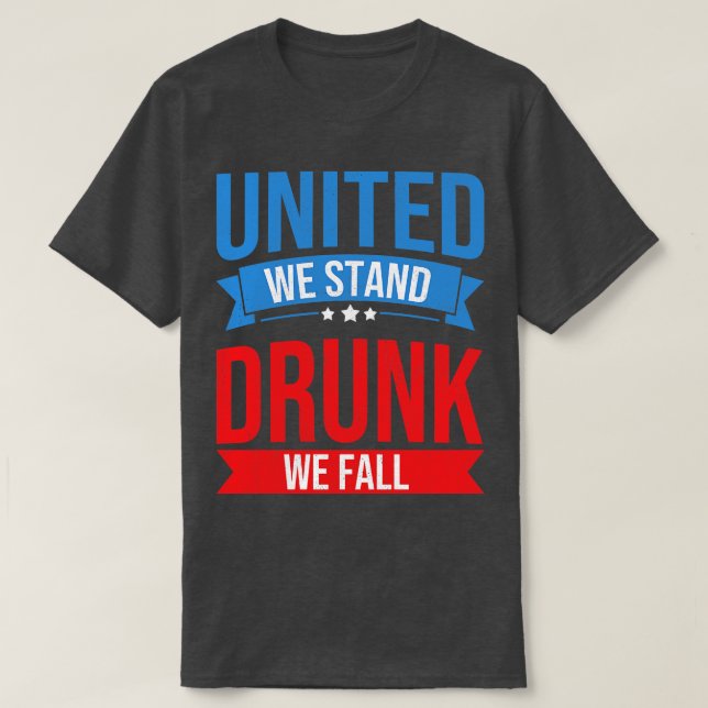 Camiseta 4 de julio Unidos estamos ebrios, nos caemos cerve (Diseño del anverso)