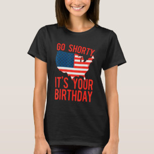 Camiseta 4 De Julio Vamos Shorty, es tu patriota de cumplea