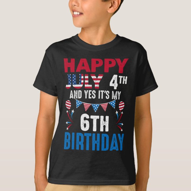 Camiseta 4 de julio y sí, es mi sexto cumpleaños norteameri (Anverso)