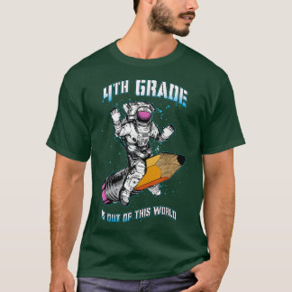 Camiseta 4° Grado Está Fuera De Este Astronauta Mundial De 
