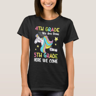 Camiseta 4° Grado Estamos Terminados 5° Grado Aquí Venimos