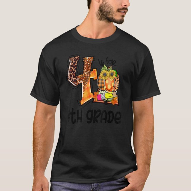 Camiseta 4 Is For 4th Grade Leopard Pumpkin Teacher Fall Th (Anverso)