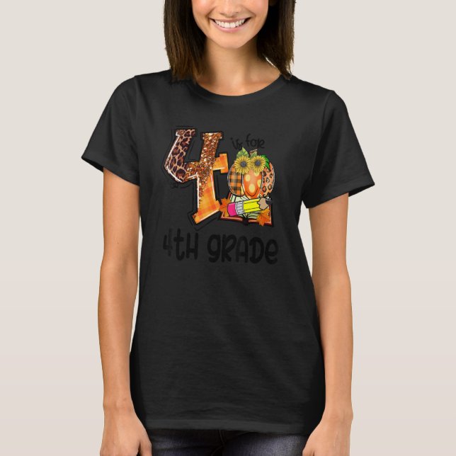 Camiseta 4 Is For 4th Grade Leopard Pumpkin Teacher Fall Th (Anverso)