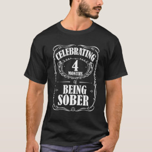 Camiseta 4 Meses De Sobriedad De Ser Limpio Y Sobrio De Rec