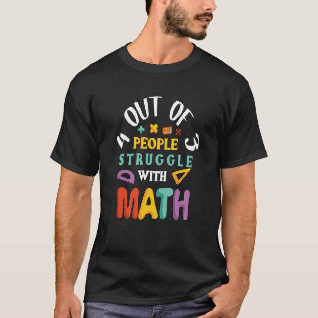 Camiseta 4 Out of 3 People Struggle With Math (Anverso)
