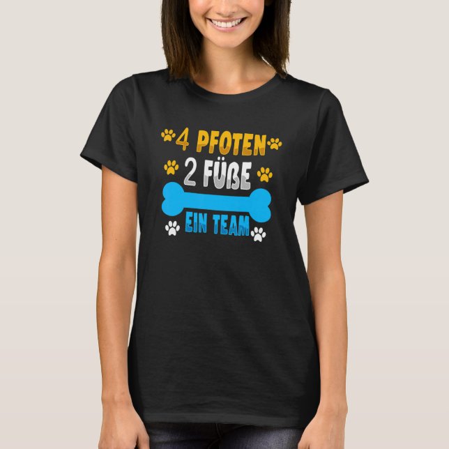 Camiseta 4 Paws 2 Pies Ein Team Dog Love Animal 1 (Anverso)
