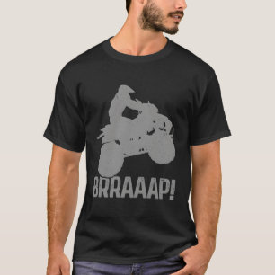 Camiseta 4 Ruedas Braap Quad Bike Atv Riding