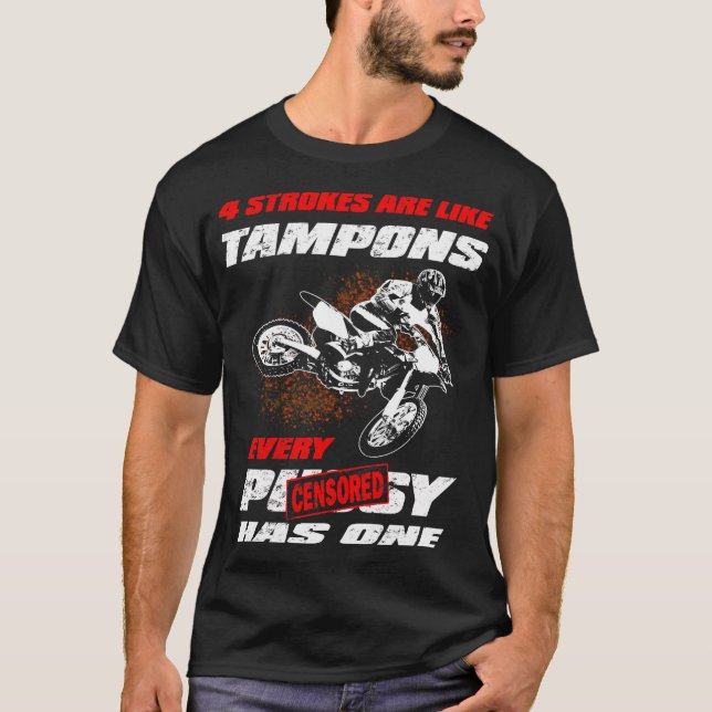 Camiseta 4 STROKES son como Tampons Funny Motocross Gift (Anverso)