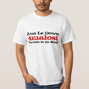 Camiseta ¡4malosi, Aua Le Down, Ulavale a DA máxima!!! ,