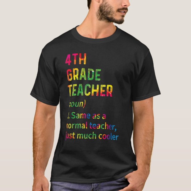 Camiseta 4th Grade Teacher Back To School First Day Tie Dye (Anverso)