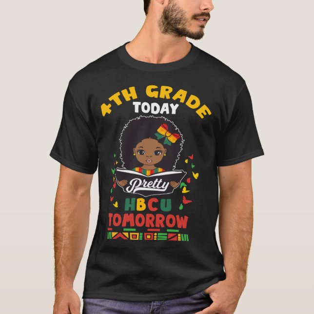 Camiseta 4th Grade Today HBCU Tomorrow Historically Black C (Anverso)