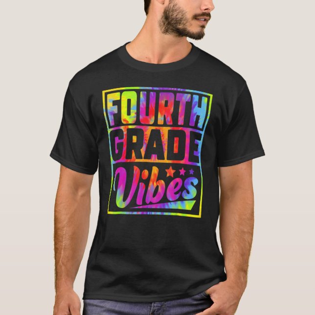 Camiseta 4th Grade Vibes First Day Of Back To School Teache (Anverso)