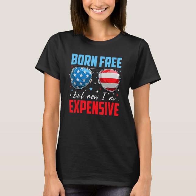 Camiseta 4th Of July Born Free But Now I'm Expensive Toddle (Anverso)