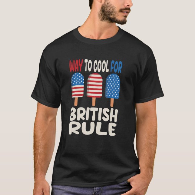 Camiseta 4th Of July British Rule Popsicle Patriotic Ice Cr (Anverso)