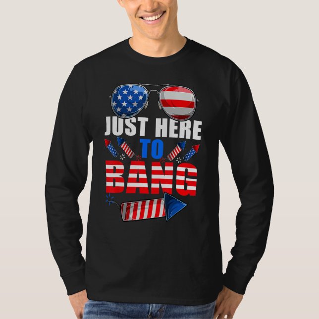 Camiseta 4th Of July I m Just Here To Bang USA Flag Sunglas (Anverso)