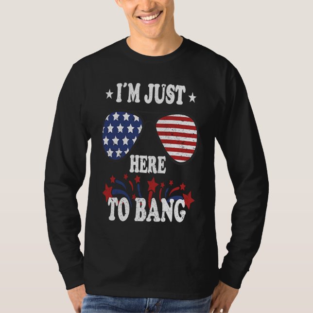 Camiseta 4th Of July  I'm Just Here To Bang (Anverso)