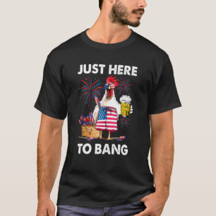 Camiseta 4th Of July Just Here To Bang Usa Flag Chicken Bee