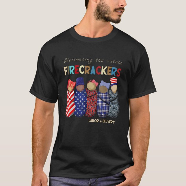 Camiseta 4th Of July Labor And Delivery Nurse Firecracker B (Anverso)