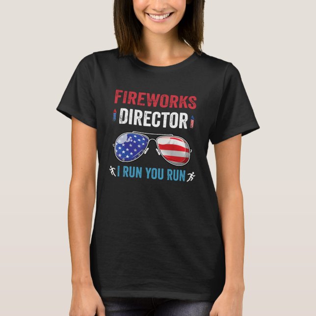 Camiseta 4th of july men fireworks director if i run you ru (Anverso)
