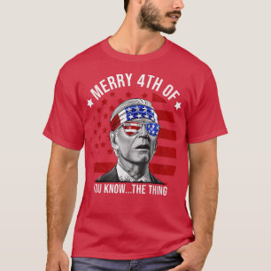 Camiseta 4th of July Merry 4th of You Know