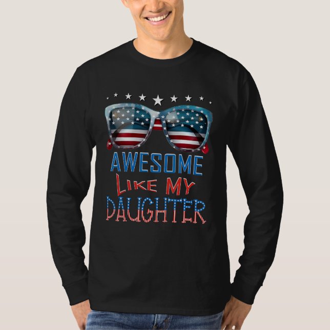 Camiseta 4th Of July US Flag American Awesome Like My Daugh (Anverso)