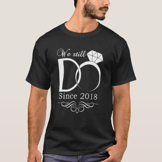 Camiseta 4th Wedding Anniversary We Still Do 4 Year Since 2 (Anverso)