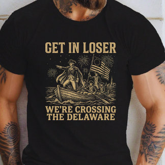 Camiseta 4to métete perdedor estamos cruzando el Delaware