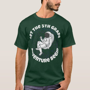 Camiseta 5º Grado Que La Aventura Empiece El Espacio Ultrat