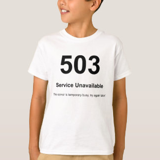 Camiseta 503 Servicio no disponible