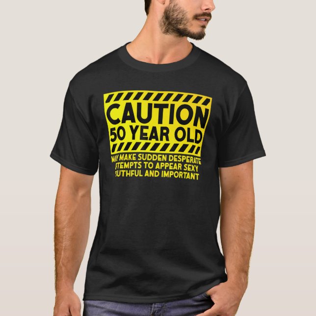 Camiseta 50.ª Precaución por cumpleaños de 50 años (Anverso)