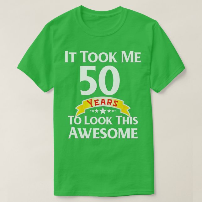 Camiseta 50.º Chiste gracioso de la idea de regalo de cumpl (Diseño del anverso)