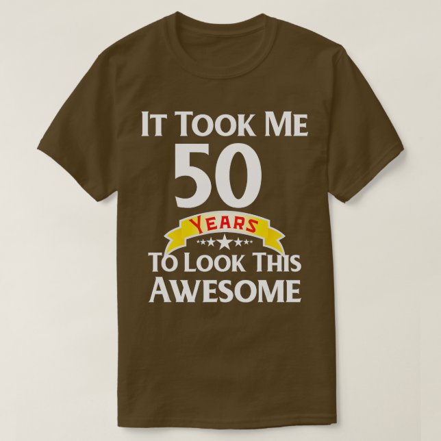 Camiseta 50.º Chiste gracioso de la idea de regalo de cumpl (Diseño del anverso)