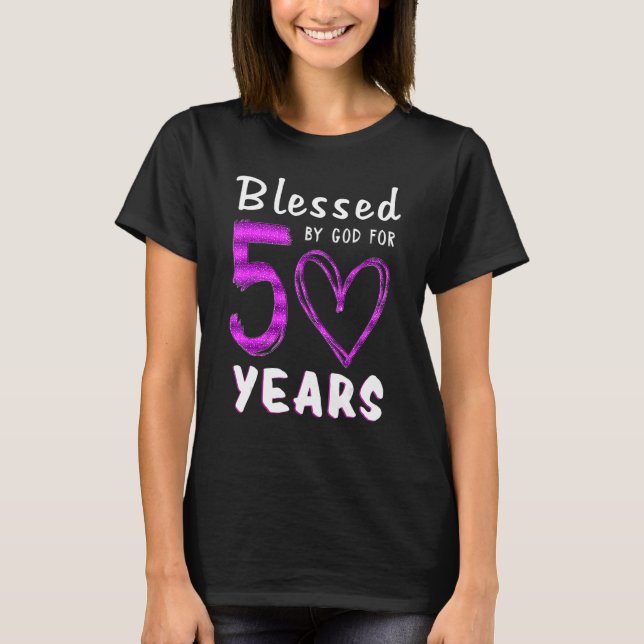 Camiseta 50.º cumpleaños bendecido por Dios por la heroína  (Anverso)