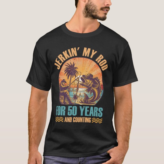 Camiseta 50.º Cumpleaños Del Pescador Jerkin' Mi Rod 50 Año (Anverso)