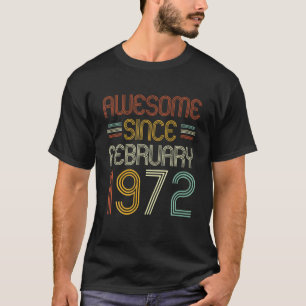 Camiseta 50.º Cumpleaños Increíble Desde Febrero De 1972 50