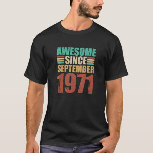 Camiseta 50.º Cumpleaños Increíble Desde Septiembre De 1971