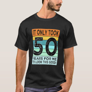 Camiseta 50.º Cumpleaños Para Los Hombres Mujeres Mayores D