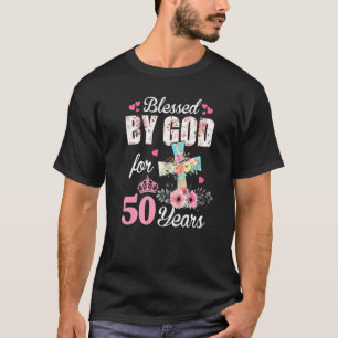 Camiseta 50.º Cumpleaños Para Mujeres Bendecidas Por Dios D