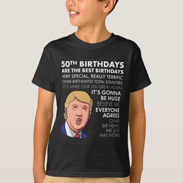 Camiseta 50.º Regalo De Cumpleaños Cita Graciosa De Trump P (Anverso)
