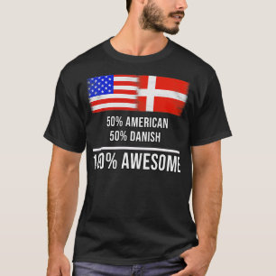 Camiseta 50 American 50 Danish 100 Awesome Gift para danés