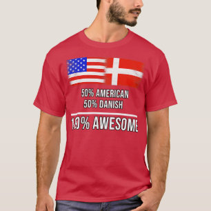 Camiseta 50 American 50 Danish 100 Awesome Gift para danés