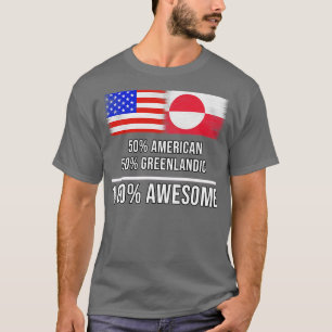 Camiseta 50 American 50 Greenlandic 100 Awesome Gift for Gr