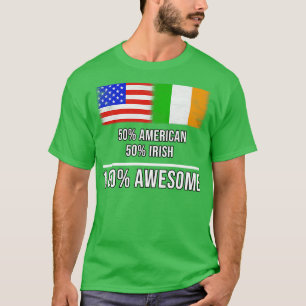 Camiseta 50 American 50 Irish 100 Awesome Gift para irlandé