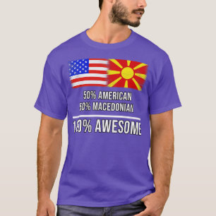 Camiseta 50 American 50 Macedonian 100 maravilloso regalo p