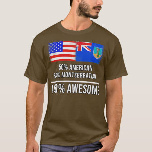 Camiseta 50 American 50 Montserratian 100 Awesome Gift para