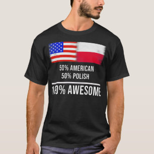 Camiseta 50 American 50 Polaco 100 maravilloso regalo para 