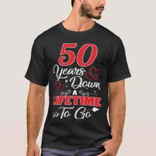 Camiseta 50 aniversario. 50 Años Abajo A Vida Por Ir