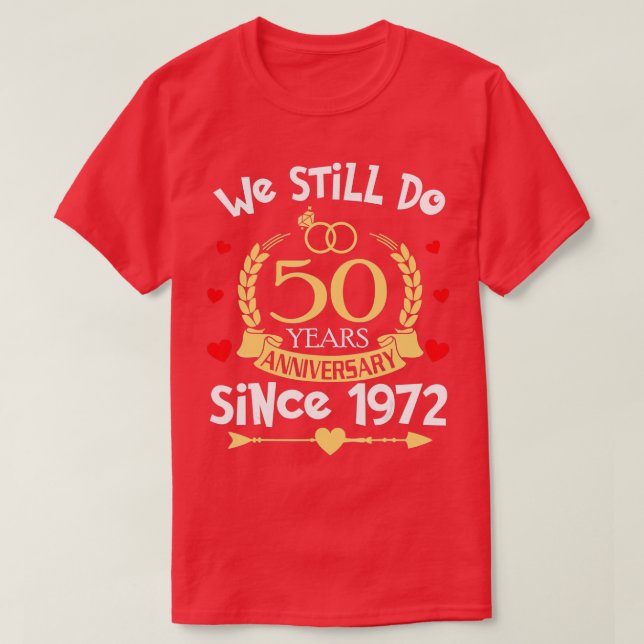 Camiseta 50° Aniversario Boda Todavía Transcurrimos 50 Años (Diseño del anverso)