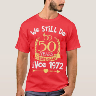 Camiseta 50° Aniversario Boda Todavía Transcurrimos 50 Años