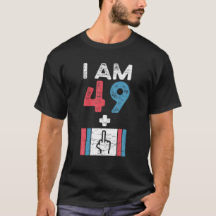 Camiseta 50 Aniversario De Feliz 50 Años, Tengo 49 Más Ol